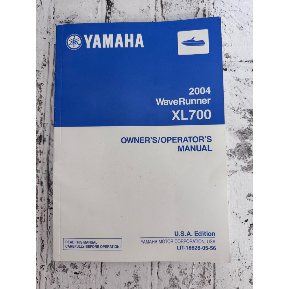 2004 Yamaha WaveRunner XL700 Owners Operators Manual LIT-18626-05-56 USA Edition